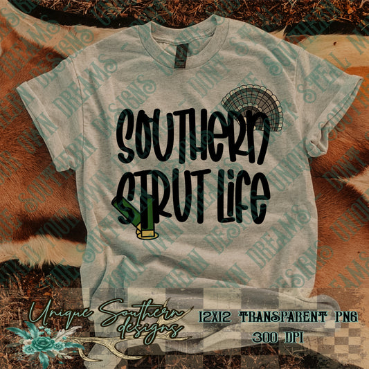 Southern Strut Life PNG | DIGITAL DOWNLOAD