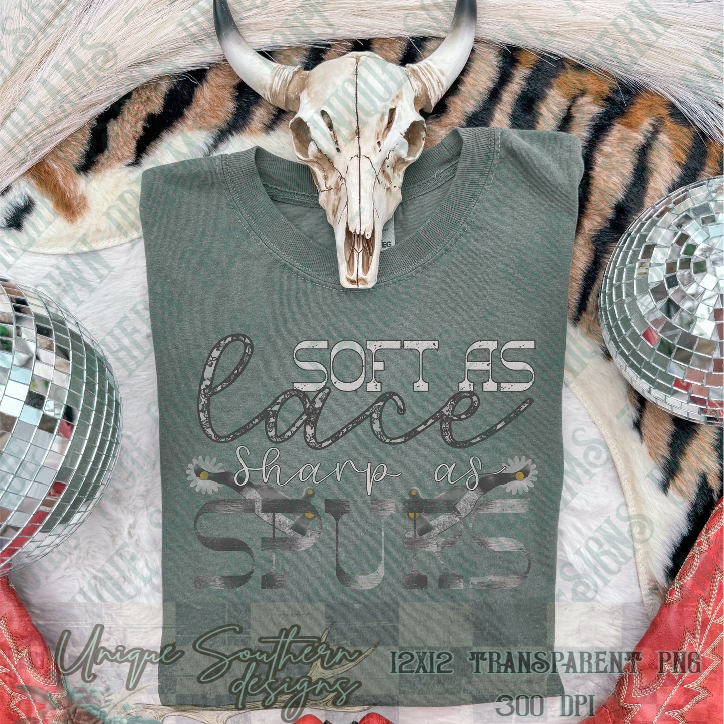 Soft as Lace, Sharp as Spurs PNG | DIGITAL DOWNLOAD