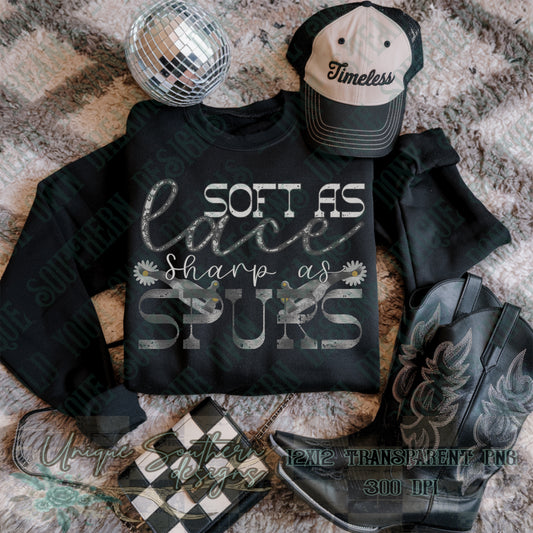 Soft as Lace, Sharp as Spurs PNG | DIGITAL DOWNLOAD