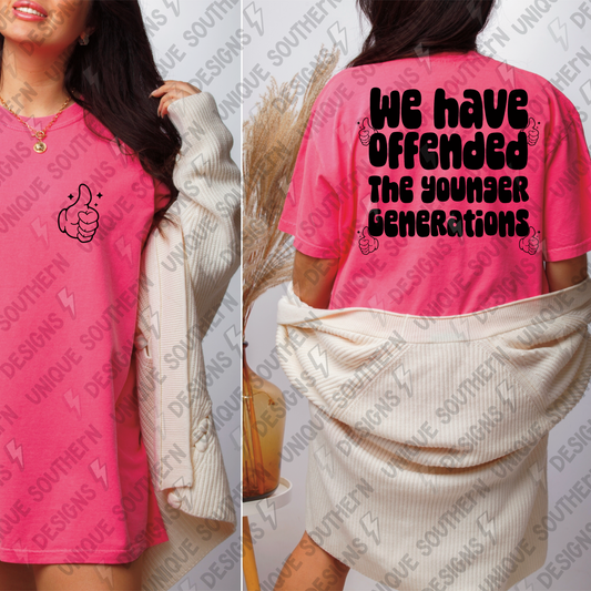 We have Offended the Younger Generation