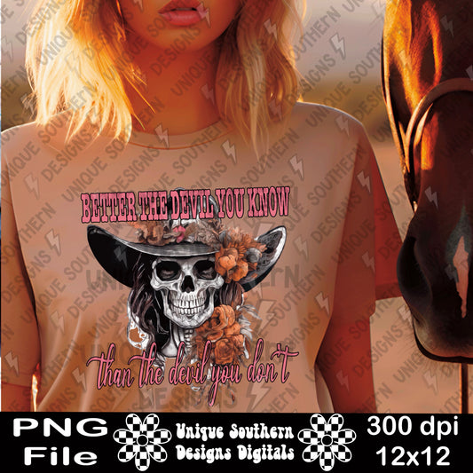Better The Devil You Know Skellie PNG Digital Download