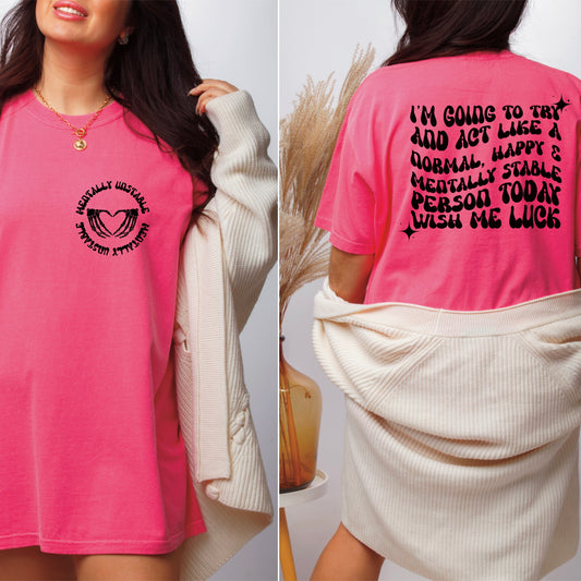 Mentally Unstable| Mental Health | Sarcastic | Digital Download | PNG