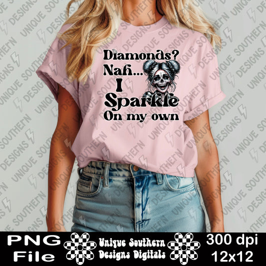 Diamonds, nah… I sparkle| Skellie| Patriotic| PNG | Digital Download
