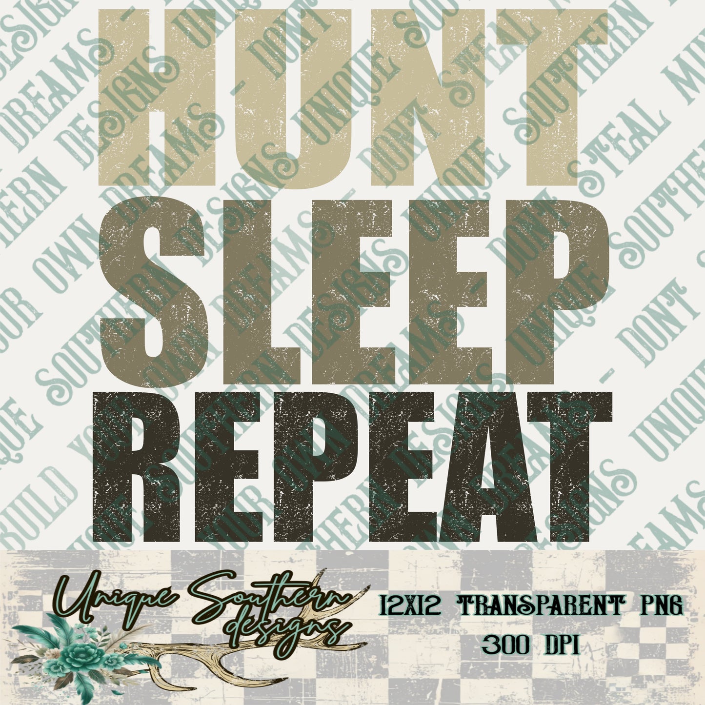 Hunt Sleep Repeat Distressed PNG | DIGITAL DOWNLOAD
