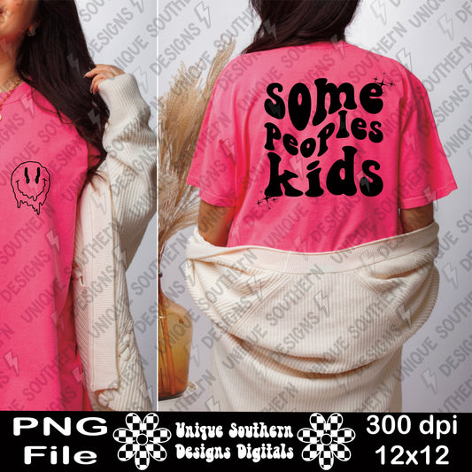 Some Peoples Kids PNG Digital Download