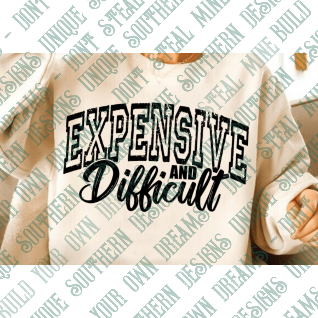 Expensive & Difficult